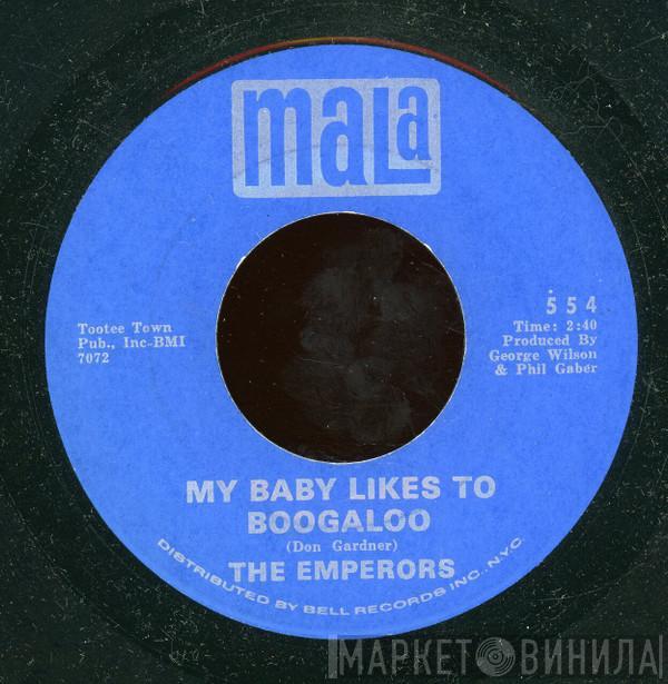 The Emperors  - My Baby Likes To Boogaloo