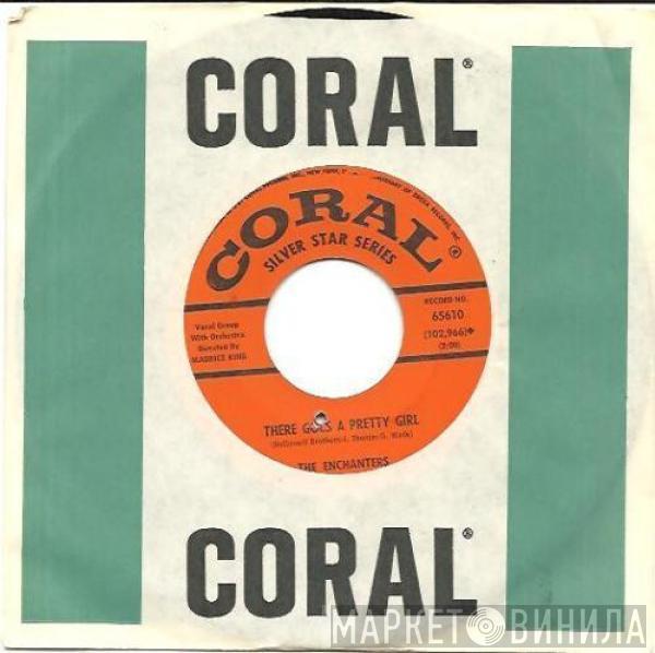 The Enchanters - There Goes A Pretty Girl / True Love Gone (Come On Home)