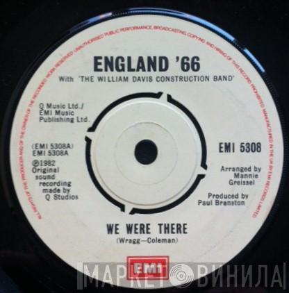 The England World Cup Squad, William Davis Construction Band - We Were There