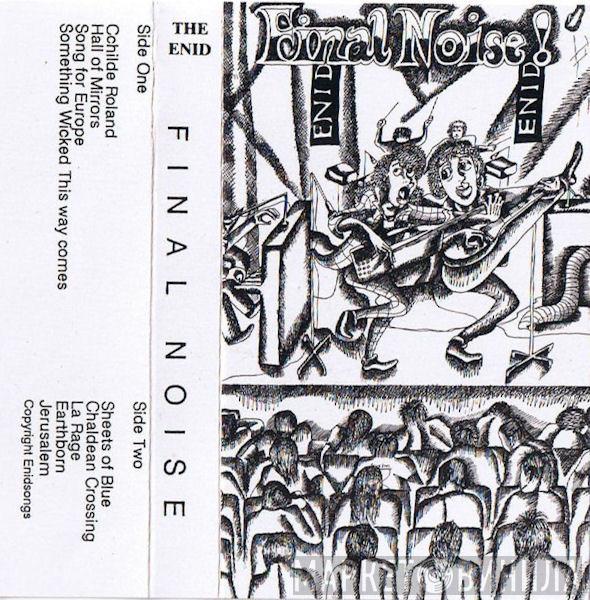 The Enid - Final Noise