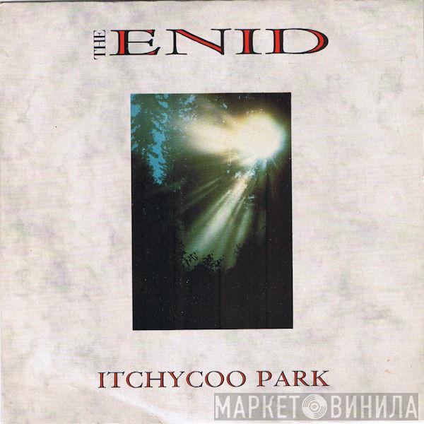 The Enid - Itchycoo Park