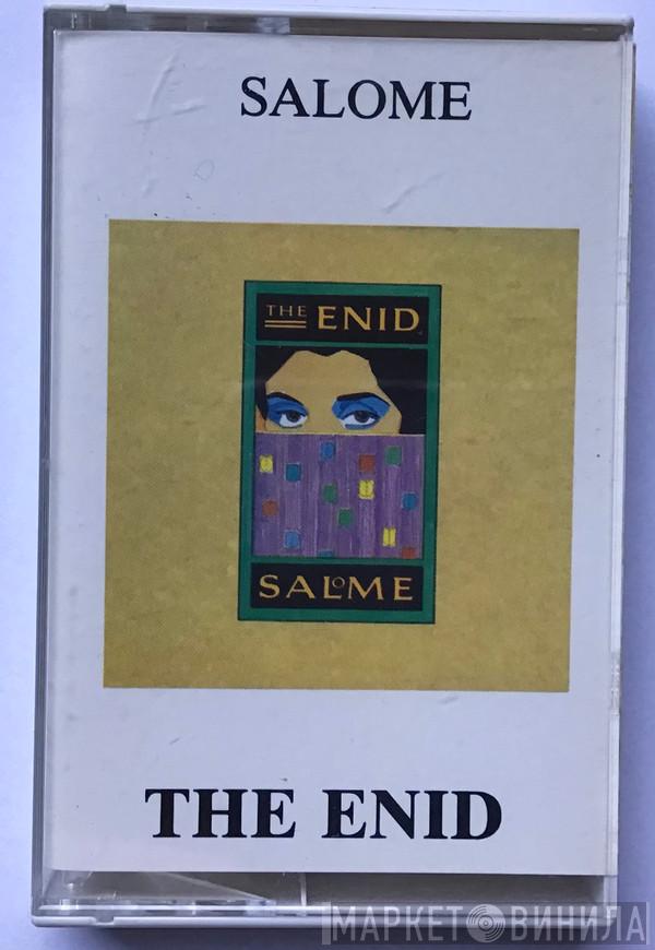The Enid - Salome