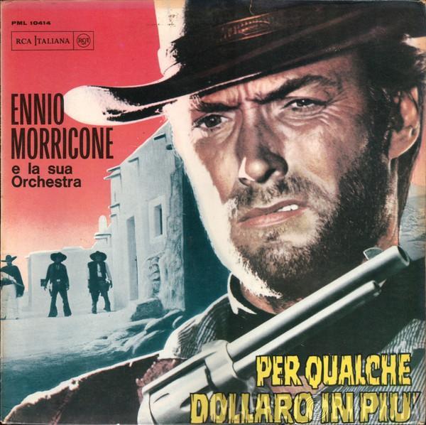  The Ennio Morricone Orchestra  - Per Qualche Dollaro In Più