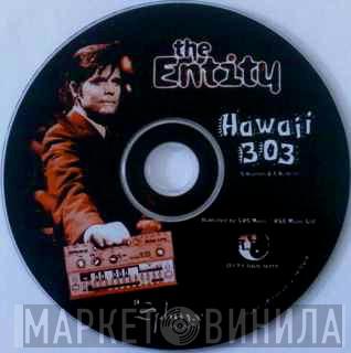  The Entity   - Hawai 303