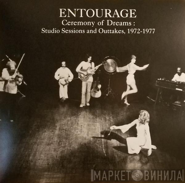 The Entourage Music & Theatre ENsemble - Ceremony Of Dreams: Studio Sessions And Outtakes, 1972-1977