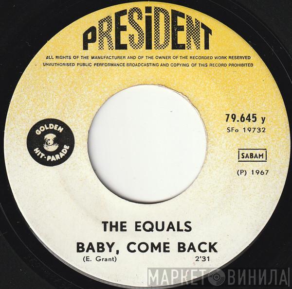  The Equals  - Baby, Come Back / Hold Me Closer