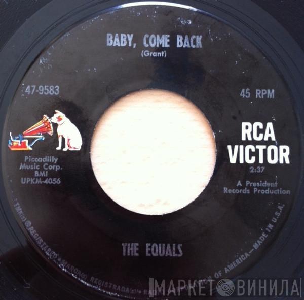  The Equals  - Baby, Come Back / Hold Me Closer
