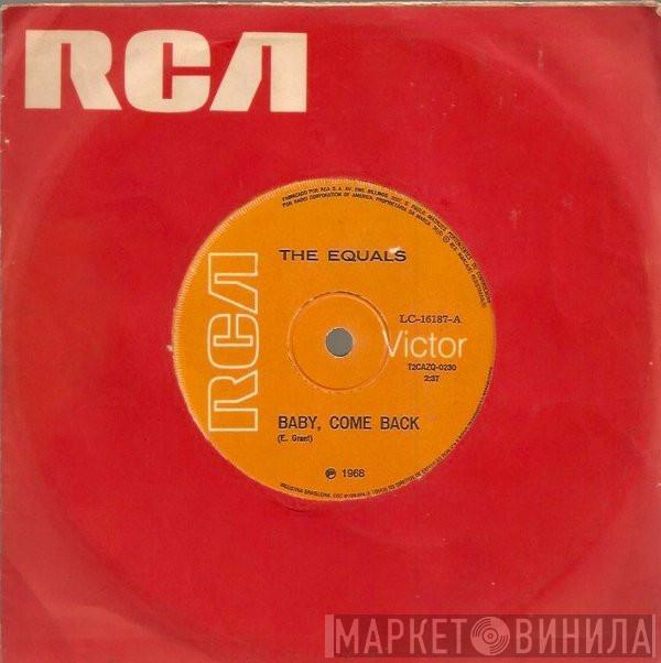  The Equals  - Baby, Come Back