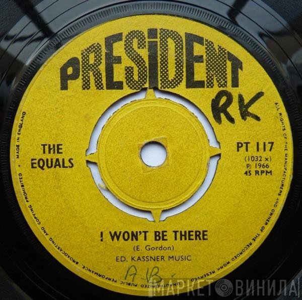 The Equals - I Won't Be There / Fire