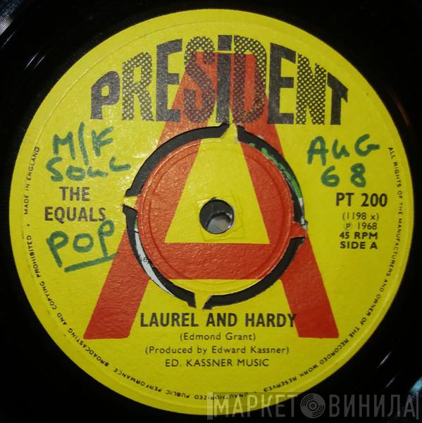  The Equals  - Laurel And Hardy