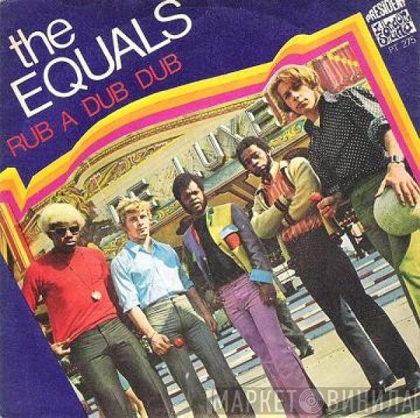  The Equals  - Rub A Dub Dub
