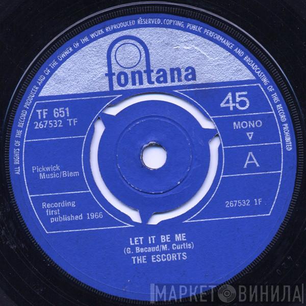 The Escorts  - Let It Be Me / Mad Mad World