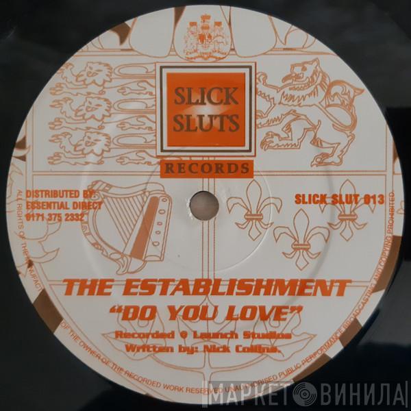 The Establishment - Do You Love
