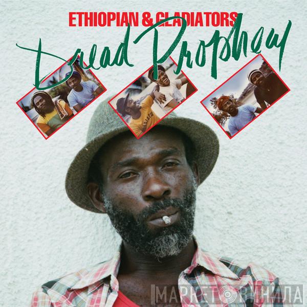 The Ethiopian, The Gladiators - Dread Prophecy