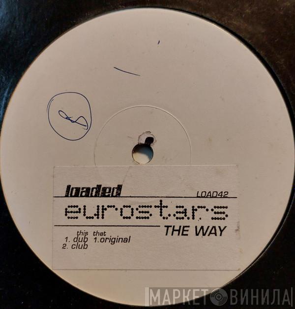 The Eurostars - The Way