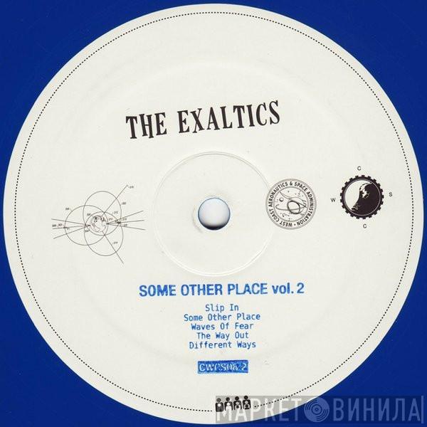 The Exaltics - Some Other Place Vol. 2