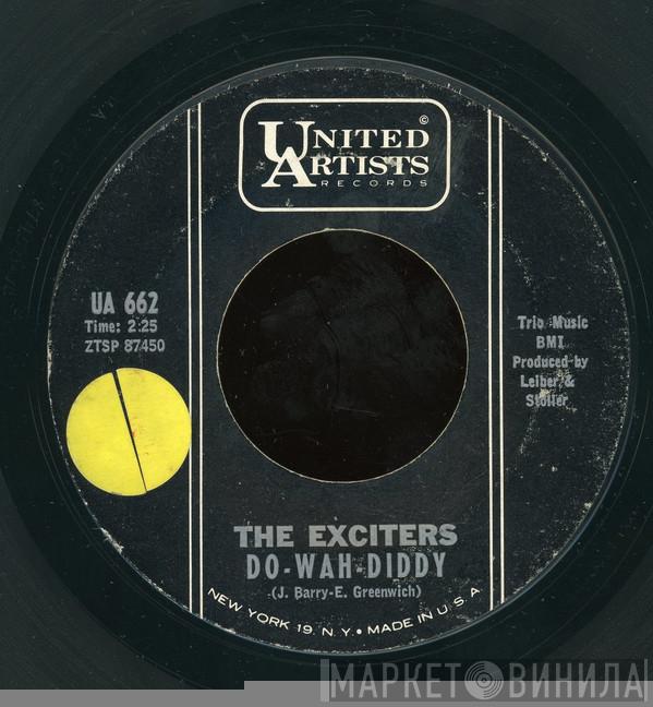  The Exciters  - Do-Wah-Diddy / If Love Came Your Way