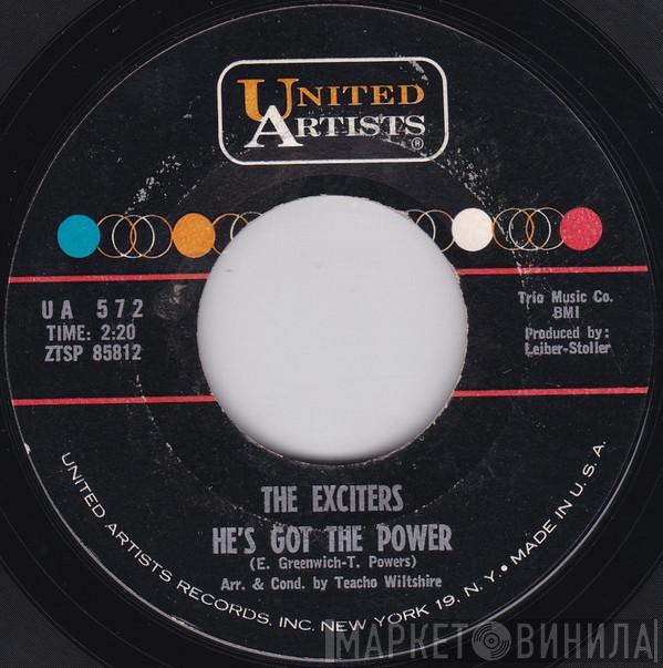  The Exciters  - He's Got The Power / Drama Of Love