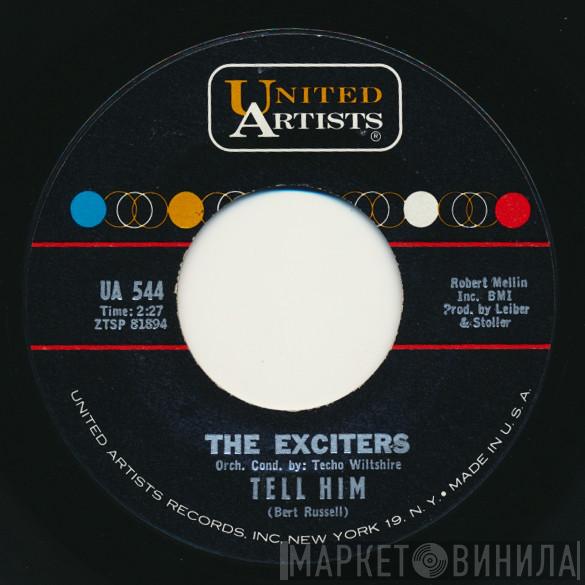  The Exciters  - Tell Him
