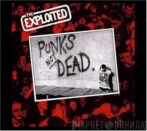  The Exploited  - Punk's Not Dead