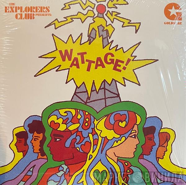 The Explorers Club - Wattage
