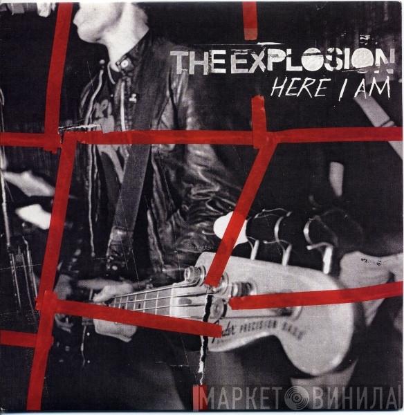 The Explosion - Here I Am