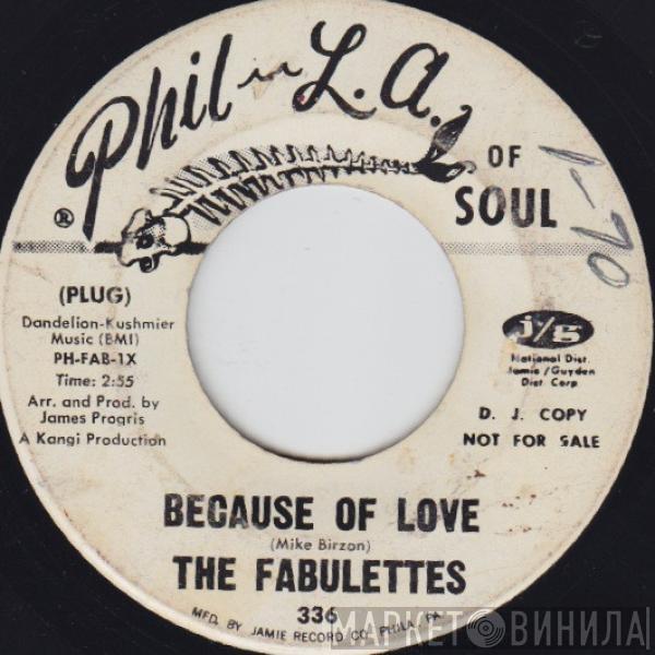 The Fabulettes - Because Of Love / If The Morning Ever Comes