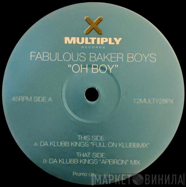 The Fabulous Baker Boys - Oh Boy (Da Klubb Kings Mixes)