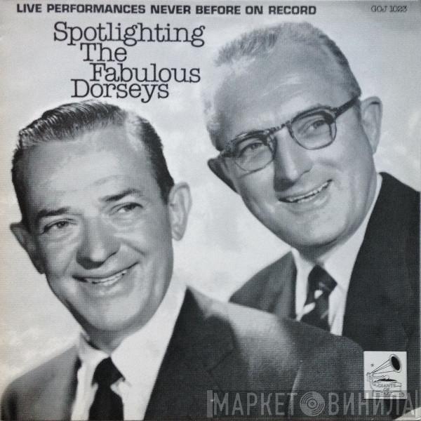 The Fabulous Dorseys - Spotlighting The Fabulous Dorseys