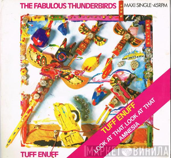  The Fabulous Thunderbirds  - Tuff Enuff