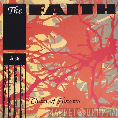 The Faith - Chain Of Flowers
