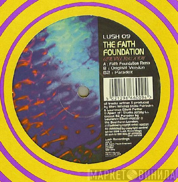 The Faith Foundation - Love Will Find A Way
