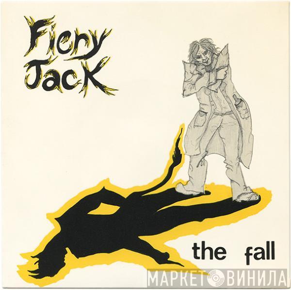 The Fall - Fiery Jack