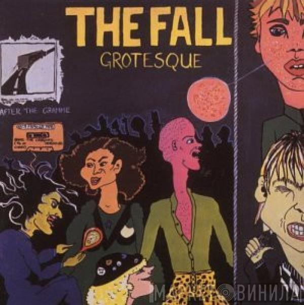  The Fall  - Grotesque (After The Gramme)