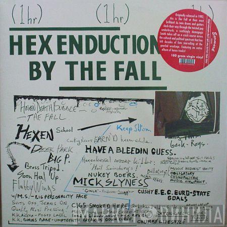  The Fall  - Hex Enduction Hour
