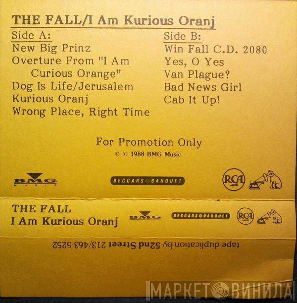  The Fall  - I Am Kurious Oranj