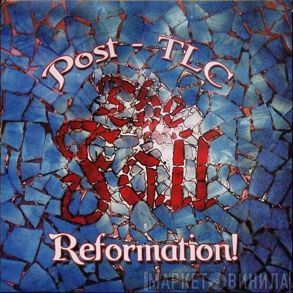  The Fall  - Reformation Post TLC
