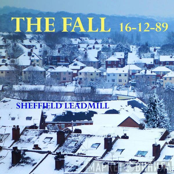 The Fall  - Sheffield Leadmill 16​-​12​-​1989