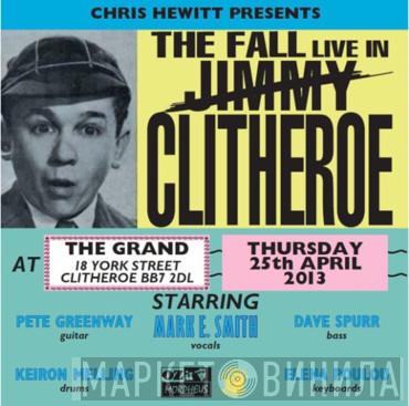The Fall - The Fall Live In Clitheroe