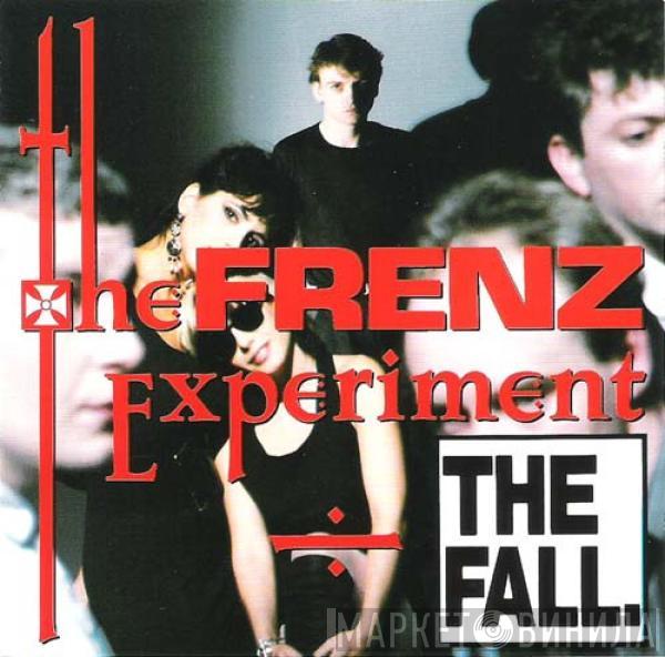  The Fall  - The Frenz Experiment