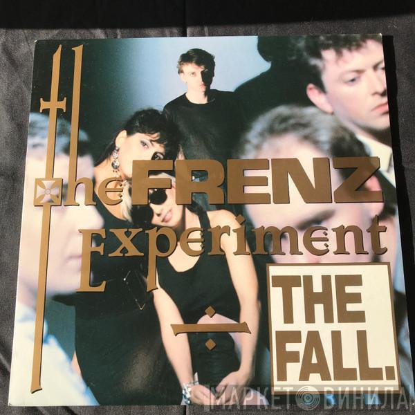 The Fall  - The Frenz Experiment