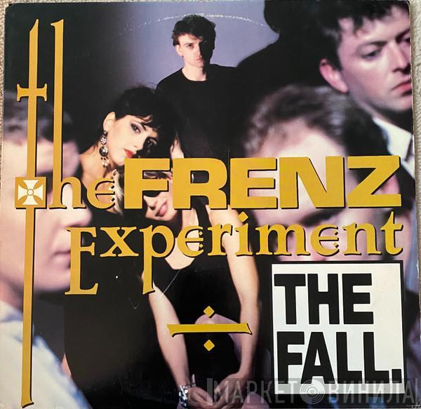  The Fall  - The Frenz Experiment