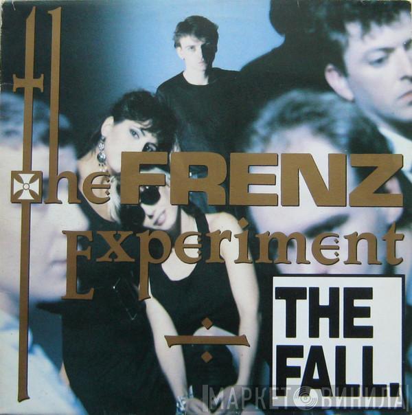  The Fall  - The Frenz Experiment