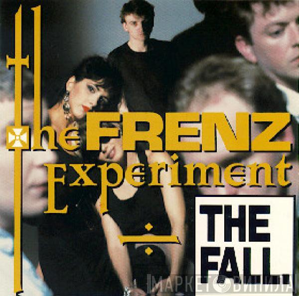  The Fall  - The Frenz Experiment