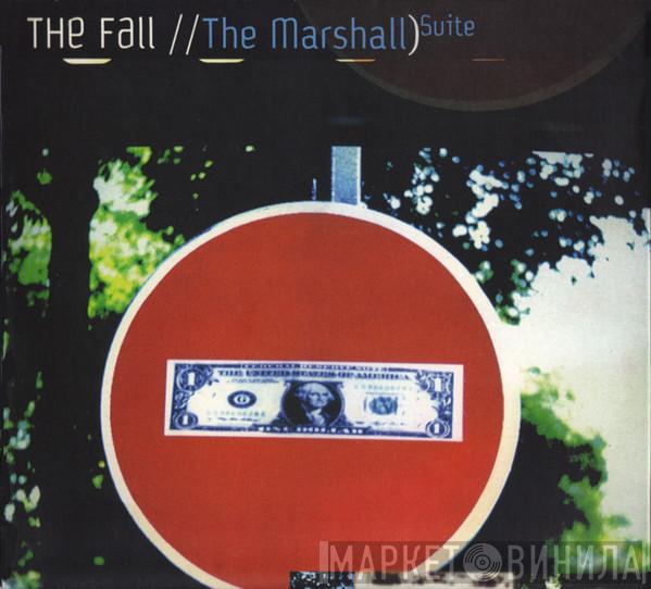  The Fall  - The Marshall Suite