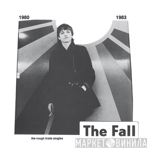  The Fall  - The Rough Trade Singles