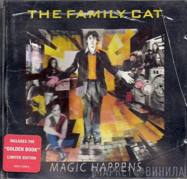 The Family Cat - Magic Happens