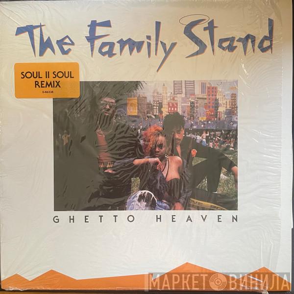 The Family Stand - Ghetto Heaven
