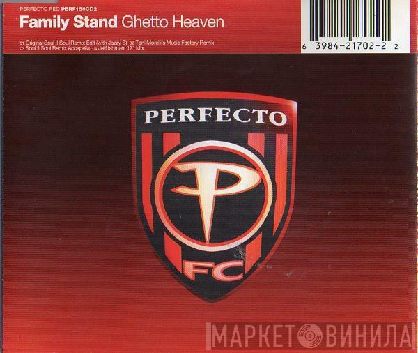  The Family Stand  - Ghetto Heaven