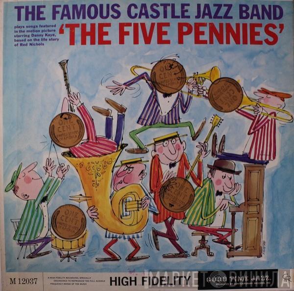The Famous Castle Jazz Band - Plays The Five Pennies